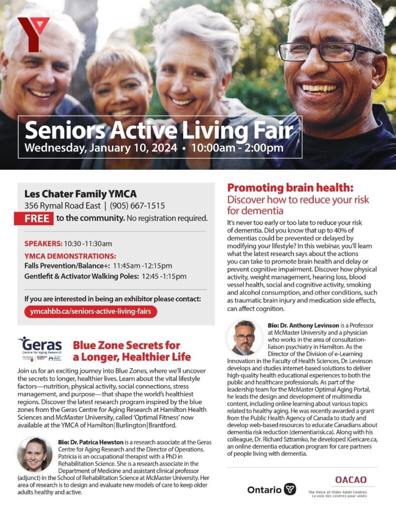 Join the YMCA at a Seniors Active Living Fair: Wednesday, January 10, 2024, 10am to 4pm at the Ls Charter family YWCA, 356 Rymal Road East. Call 905-667-1515 or more information. No registration required.