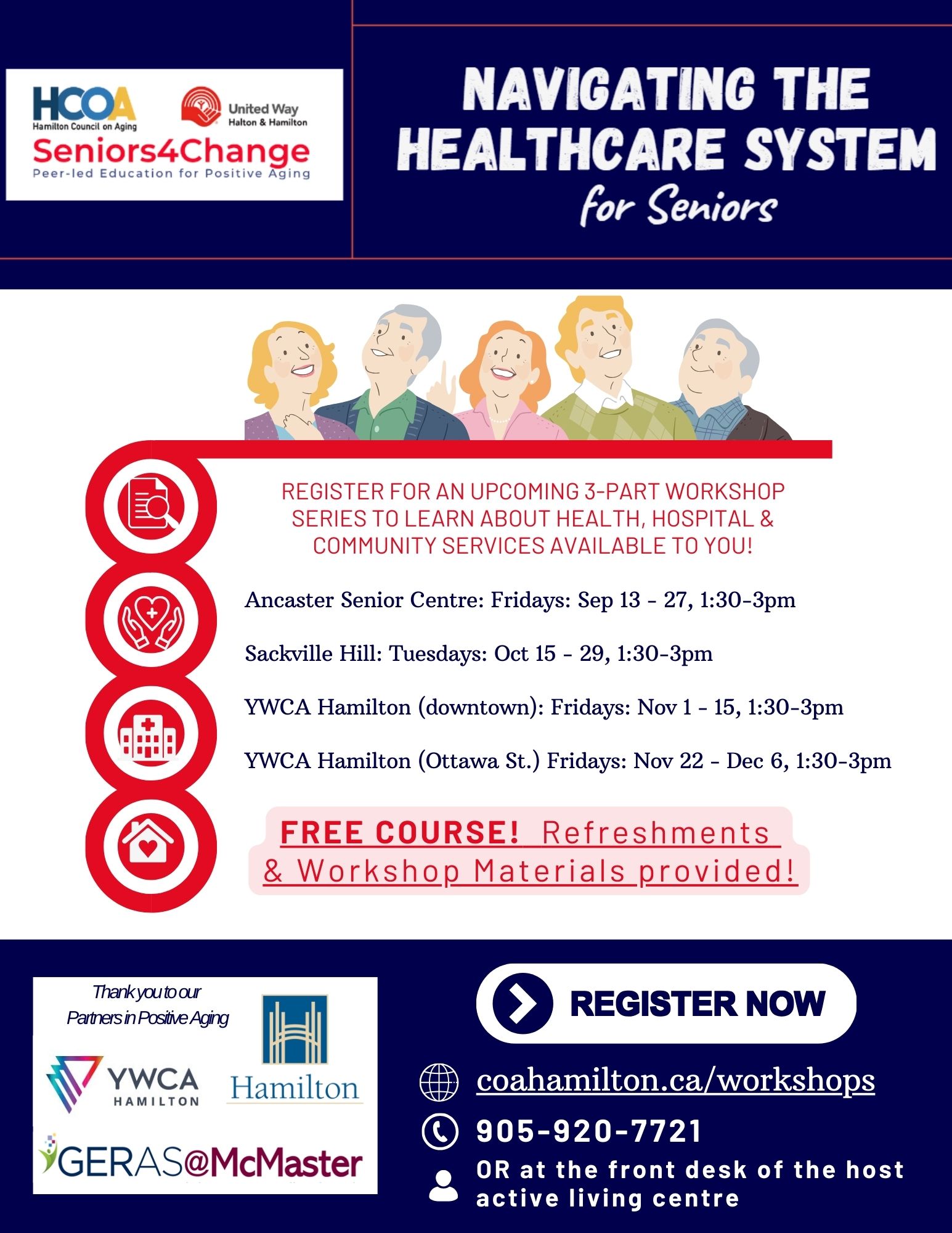 Click here or call 905-920-7721 to register for a 3-part Navigating the Healthcare System workshop this Fall!